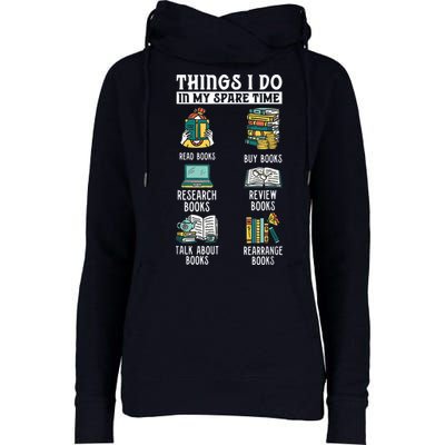 Things I Do In My Spare Time Read Books Funny Books Lover Womens Funnel Neck Pullover Hood