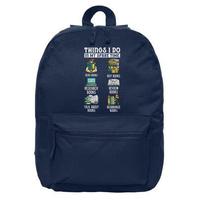 Things I Do In My Spare Time Read Books Funny Books Lover 16 in Basic Backpack