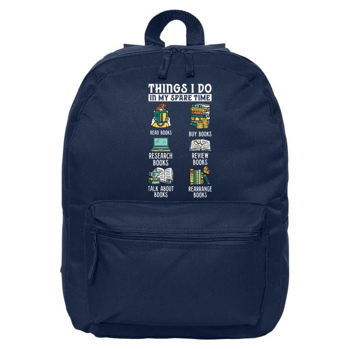Things I Do In My Spare Time Read Books Funny Books Lover 16 in Basic Backpack