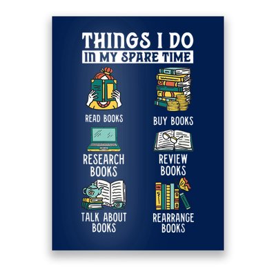 Things I Do In My Spare Time Read Books Funny Books Lover Poster