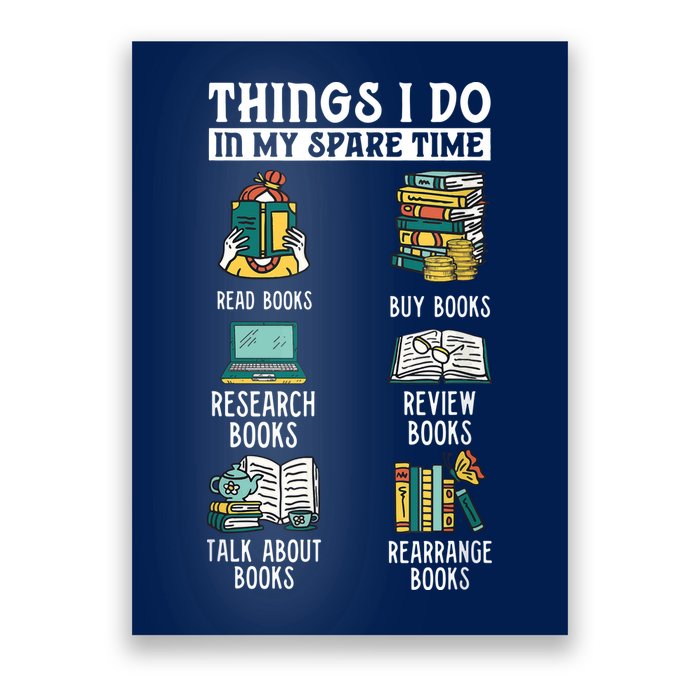 Things I Do In My Spare Time Read Books Funny Books Lover Poster