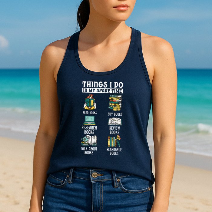 Things I Do In My Spare Time Read Books Funny Books Lover Womens Tank Top