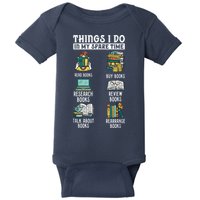 Things I Do In My Spare Time Read Books Funny Books Lover Baby Bodysuit