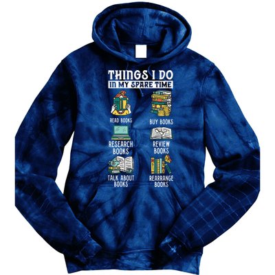Things I Do In My Spare Time Read Books Funny Books Lover Tie Dye Hoodie