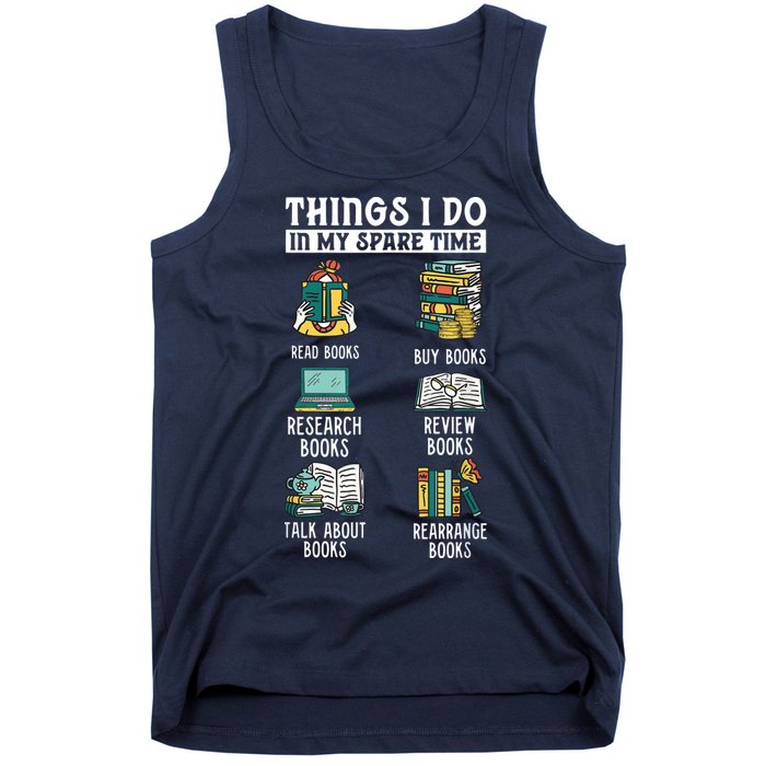 Things I Do In My Spare Time Read Books Funny Books Lover Tank Top