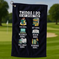 Things I Do In My Spare Time Read Books Funny Books Lover Golf Towel