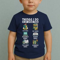 Things I Do In My Spare Time Read Books Funny Books Lover Toddler T-Shirt