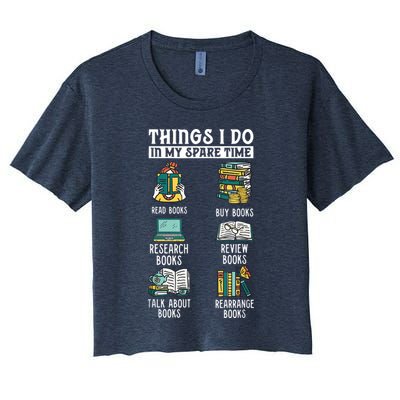 Things I Do In My Spare Time Read Books Funny Books Lover Crop Top