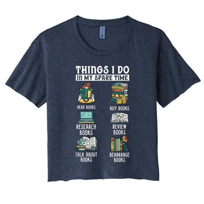 Things I Do In My Spare Time Read Books Funny Books Lover Crop Top