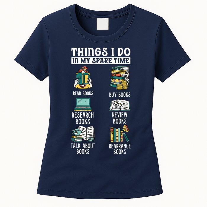 Things I Do In My Spare Time Read Books Funny Books Lover Womens T-Shirt