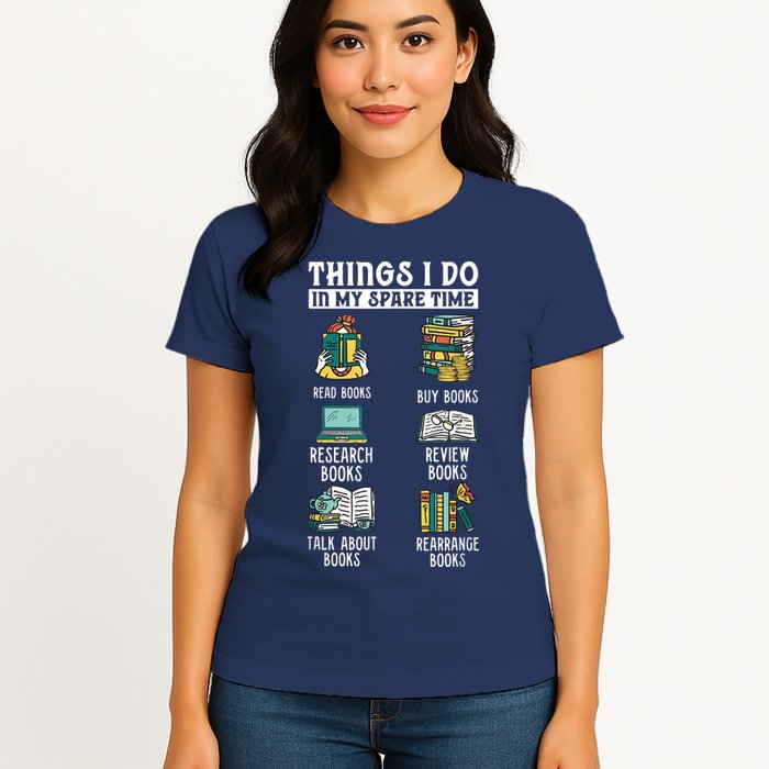 Things I Do In My Spare Time Read Books Funny Books Lover Womens T-Shirt
