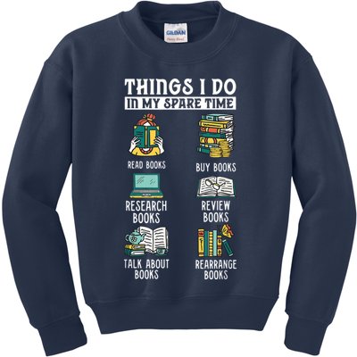 Things I Do In My Spare Time Read Books Funny Books Lover Kids Sweatshirt