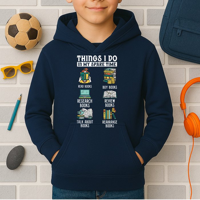 Things I Do In My Spare Time Read Books Funny Books Lover Kids Hoodie