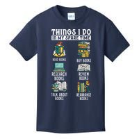 Things I Do In My Spare Time Read Books Funny Books Lover Kids T-Shirt