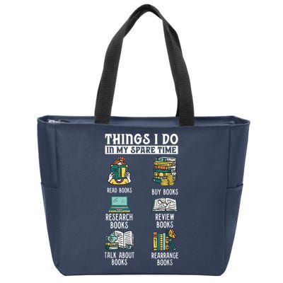 Things I Do In My Spare Time Read Books Funny Books Lover Zip Tote Bag