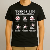 Things I Do In My Spare Time Funny Baseball Lover Costume T-Shirt