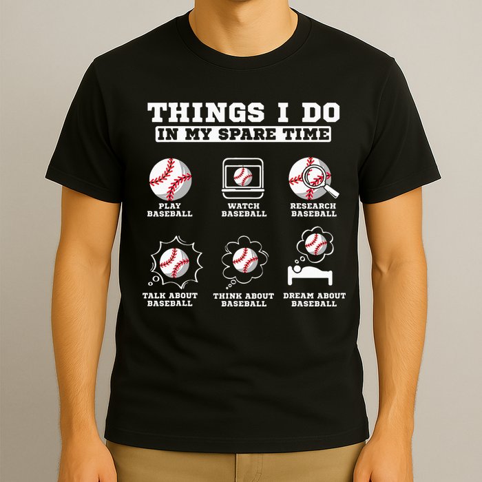 Things I Do In My Spare Time Funny Baseball Lover Costume T-Shirt