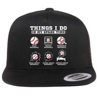 Things I Do In My Spare Time Funny Baseball Lover Costume Flat Bill Trucker Hat