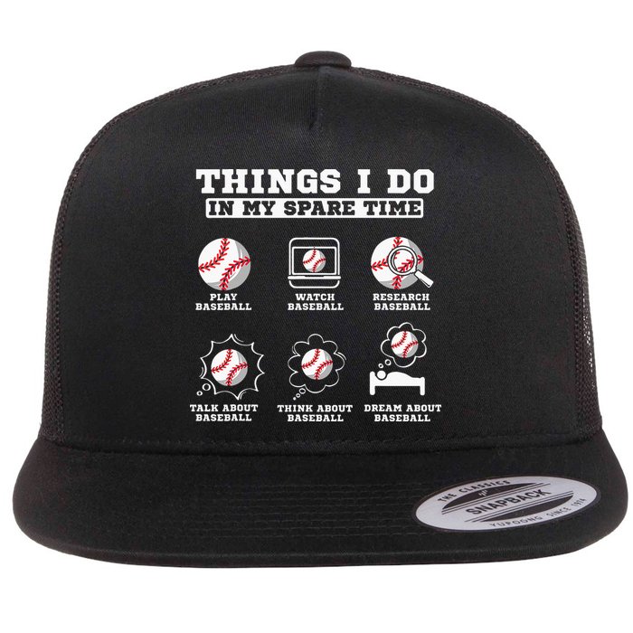 Things I Do In My Spare Time Funny Baseball Lover Costume Flat Bill Trucker Hat