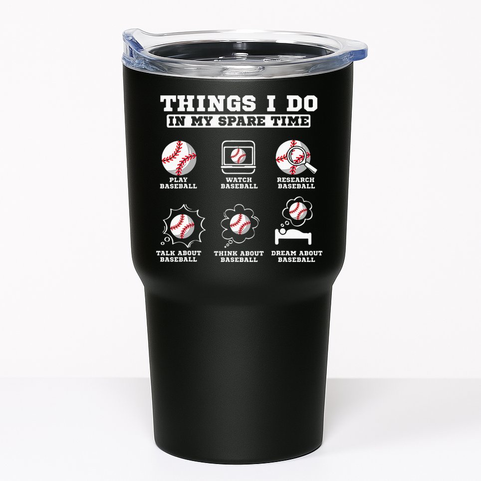 Things I Do In My Spare Time Funny Baseball Lover Costume Tumbler