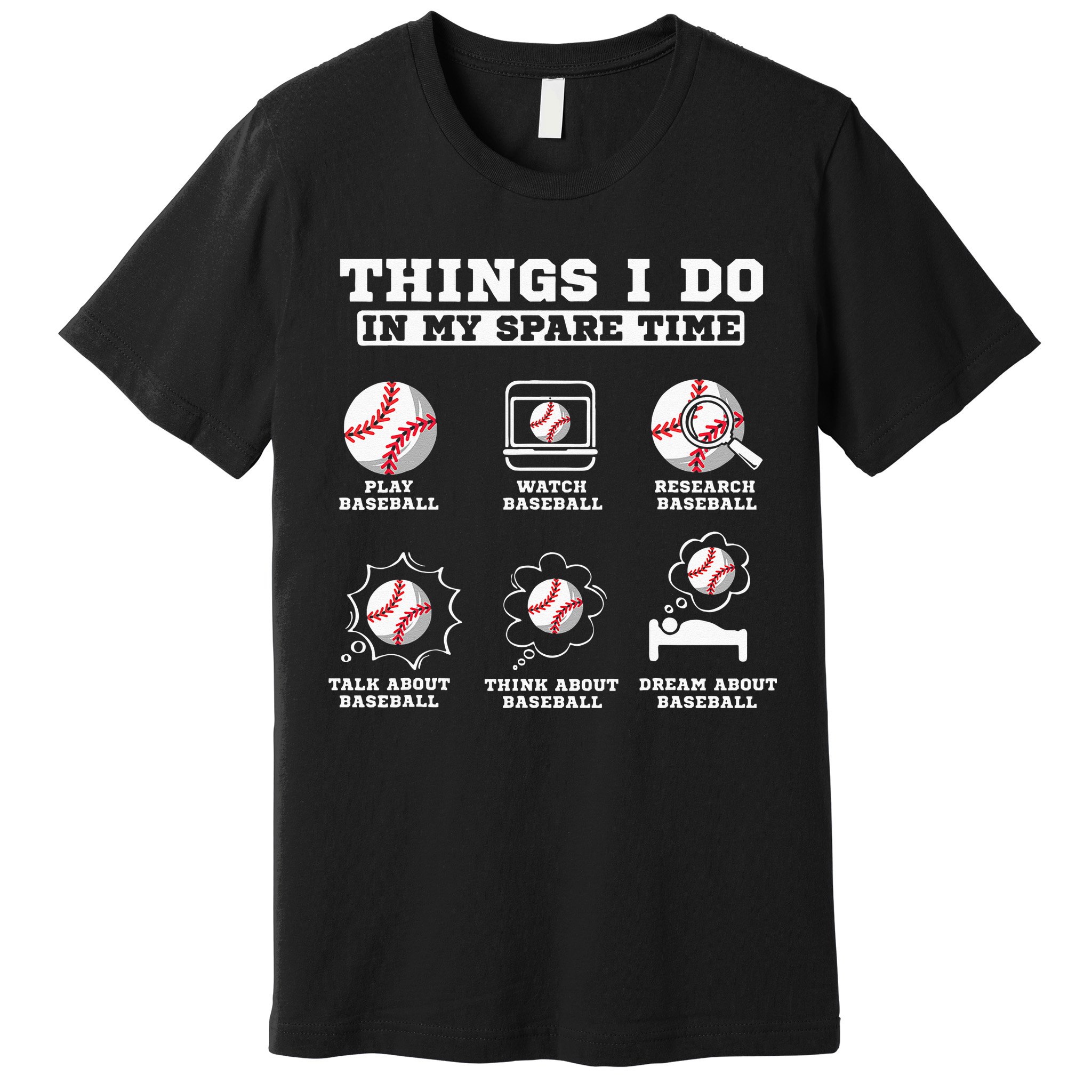 Things I Do In My Spare Time Funny Baseball Lover Costume Premium T-Shirt