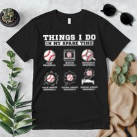 Things I Do In My Spare Time Funny Baseball Lover Costume Premium T-Shirt