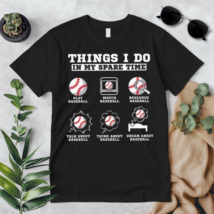 Things I Do In My Spare Time Funny Baseball Lover Costume Premium T-Shirt
