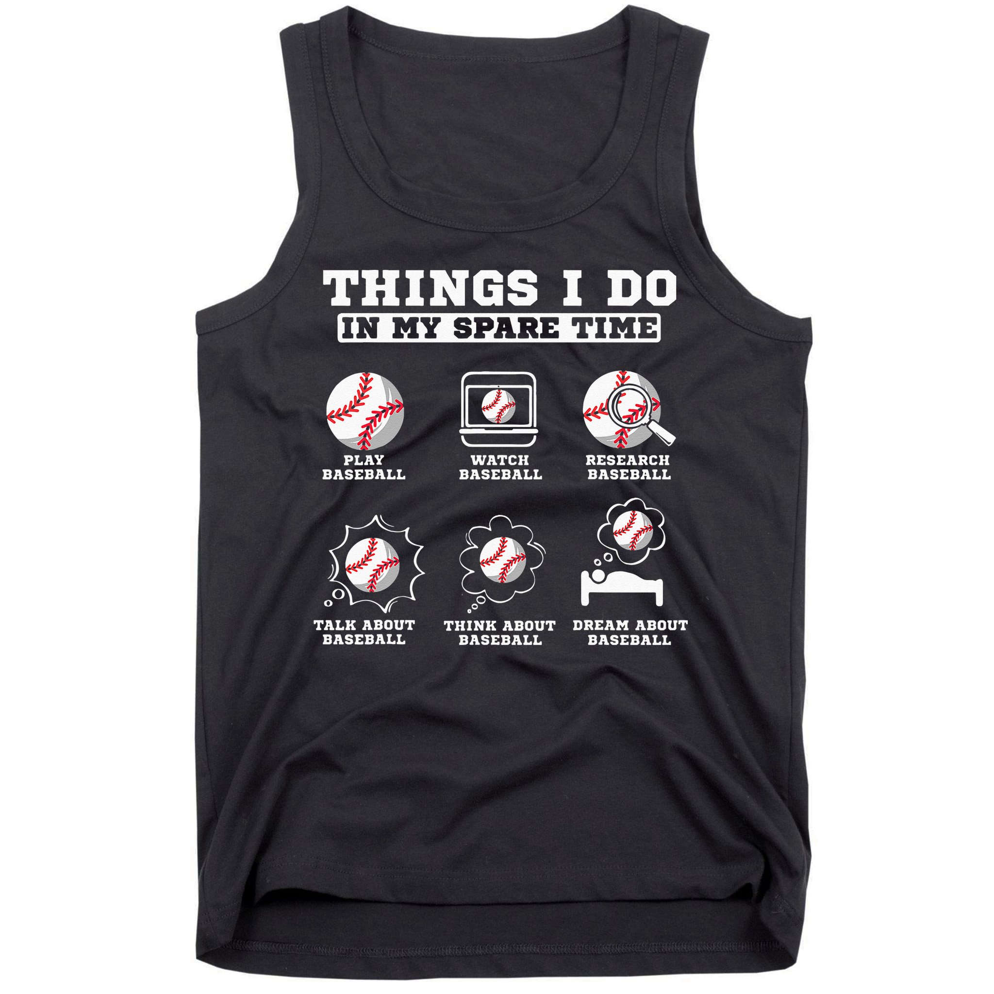 Things I Do In My Spare Time Funny Baseball Lover Costume Tank Top