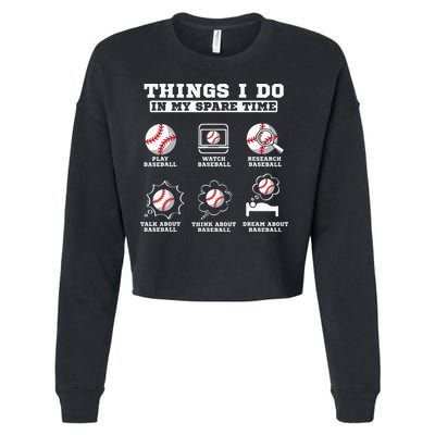 Things I Do In My Spare Time Funny Baseball Lover Costume Cropped Pullover Crew