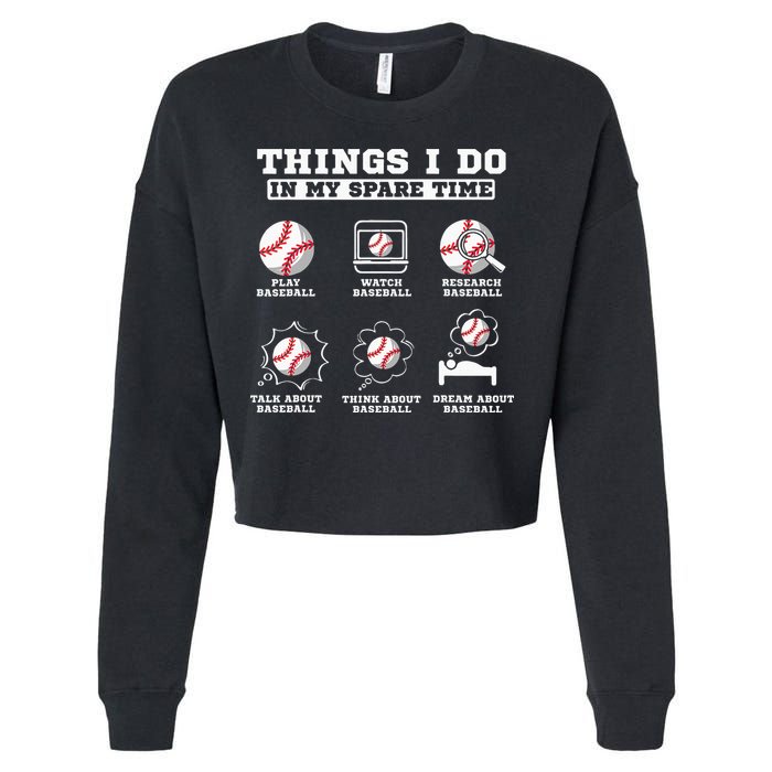Things I Do In My Spare Time Funny Baseball Lover Costume Cropped Pullover Crew
