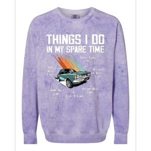 Things I Do In My Spare Time Funny Car Enthusiast Car Lover Colorblast Crewneck Sweatshirt