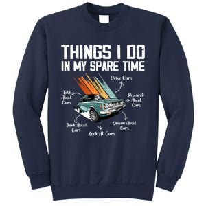 Things I Do In My Spare Time Funny Car Enthusiast Car Lover Sweatshirt