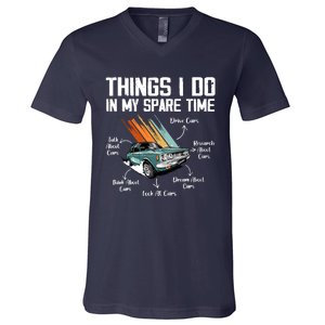 Things I Do In My Spare Time Funny Car Enthusiast Car Lover V-Neck T-Shirt