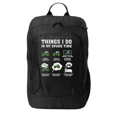 Things I Do In My Spare Time Tractor Green Funny Farmers City Backpack