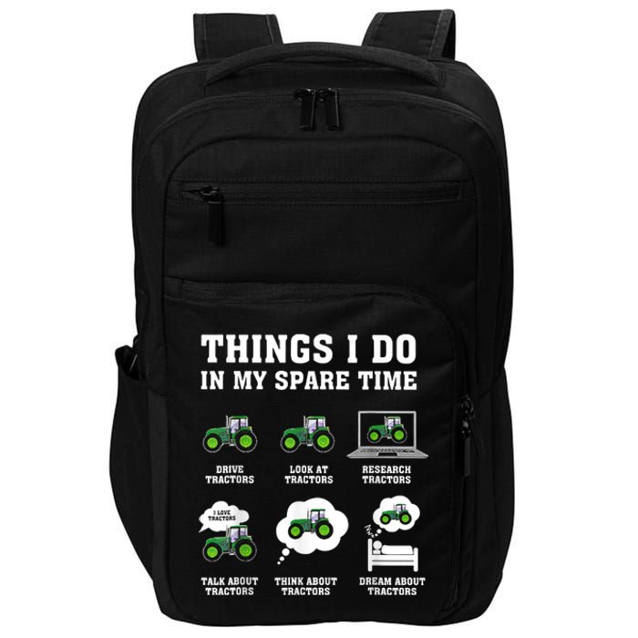 Things I Do In My Spare Time Tractor Green Funny Farmers Impact Tech Backpack