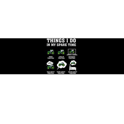 Things I Do In My Spare Time Tractor Green Funny Farmers Bumper Sticker