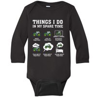 Things I Do In My Spare Time Tractor Green Funny Farmers Baby Long Sleeve Bodysuit