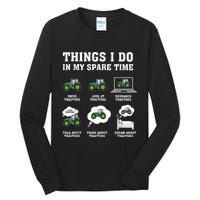 Things I Do In My Spare Time Tractor Green Funny Farmers Tall Long Sleeve T-Shirt