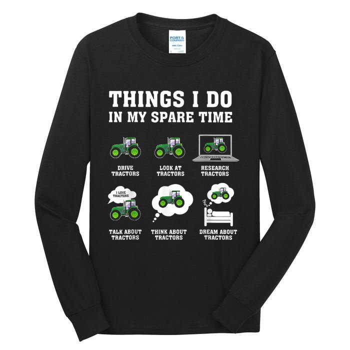 Things I Do In My Spare Time Tractor Green Funny Farmers Tall Long Sleeve T-Shirt