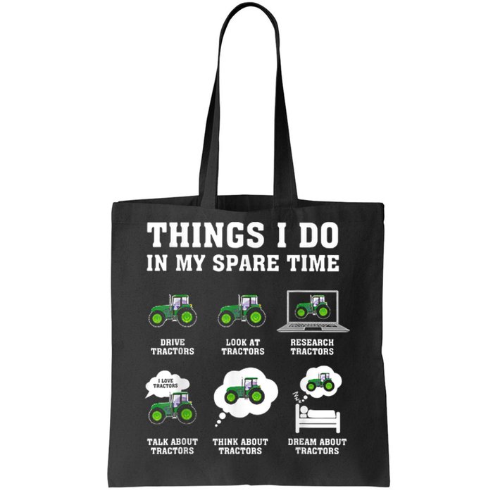 Things I Do In My Spare Time Tractor Green Funny Farmers Tote Bag