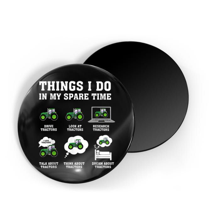 Things I Do In My Spare Time Tractor Green Funny Farmers Magnet