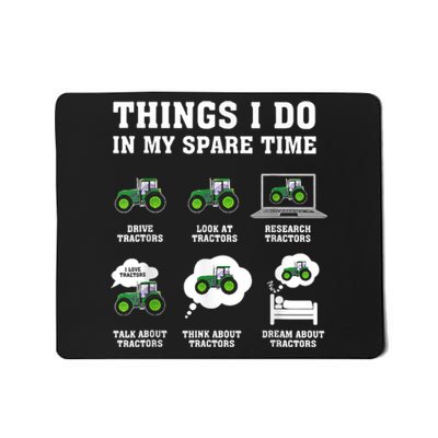 Things I Do In My Spare Time Tractor Green Funny Farmers Mousepad