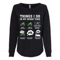 Things I Do In My Spare Time Tractor Green Funny Farmers Womens California Wash Sweatshirt