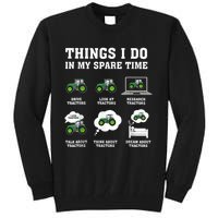 Things I Do In My Spare Time Tractor Green Funny Farmers Tall Sweatshirt