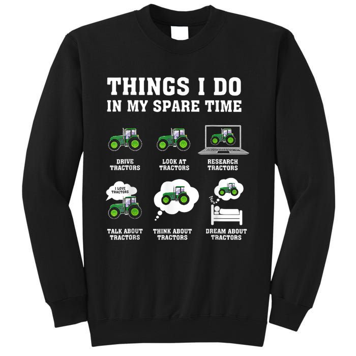 Things I Do In My Spare Time Tractor Green Funny Farmers Tall Sweatshirt