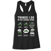 Things I Do In My Spare Time Tractor Green Funny Farmers Women's Racerback Tank