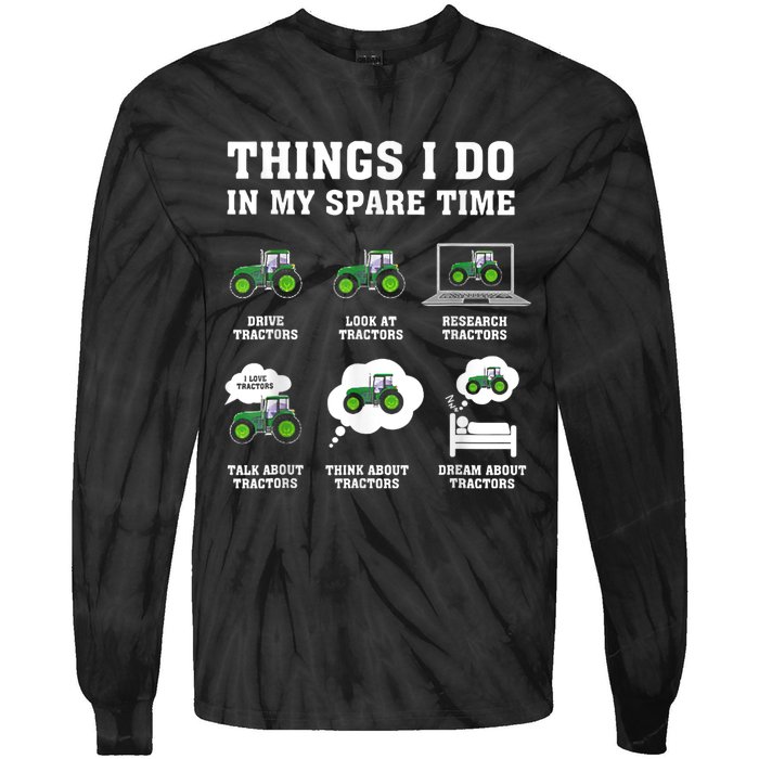 Things I Do In My Spare Time Tractor Green Funny Farmers Tie-Dye Long Sleeve Shirt