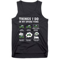 Things I Do In My Spare Time Tractor Green Funny Farmers Tank Top