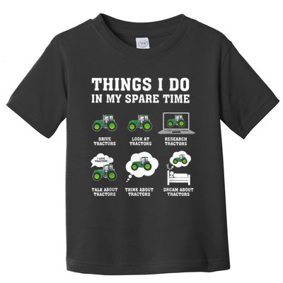 Things I Do In My Spare Time Tractor Green Funny Farmers Toddler T-Shirt