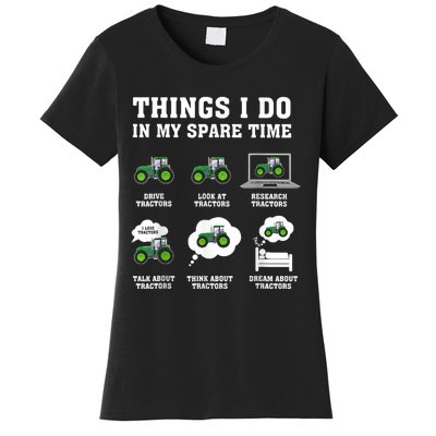 Things I Do In My Spare Time Tractor Green Funny Farmers Women's T-Shirt